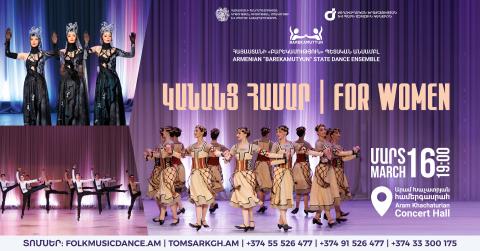 "FOR WOMEN". ARMENIAN "FRIENDSHIP" STATE ENSEMBLE